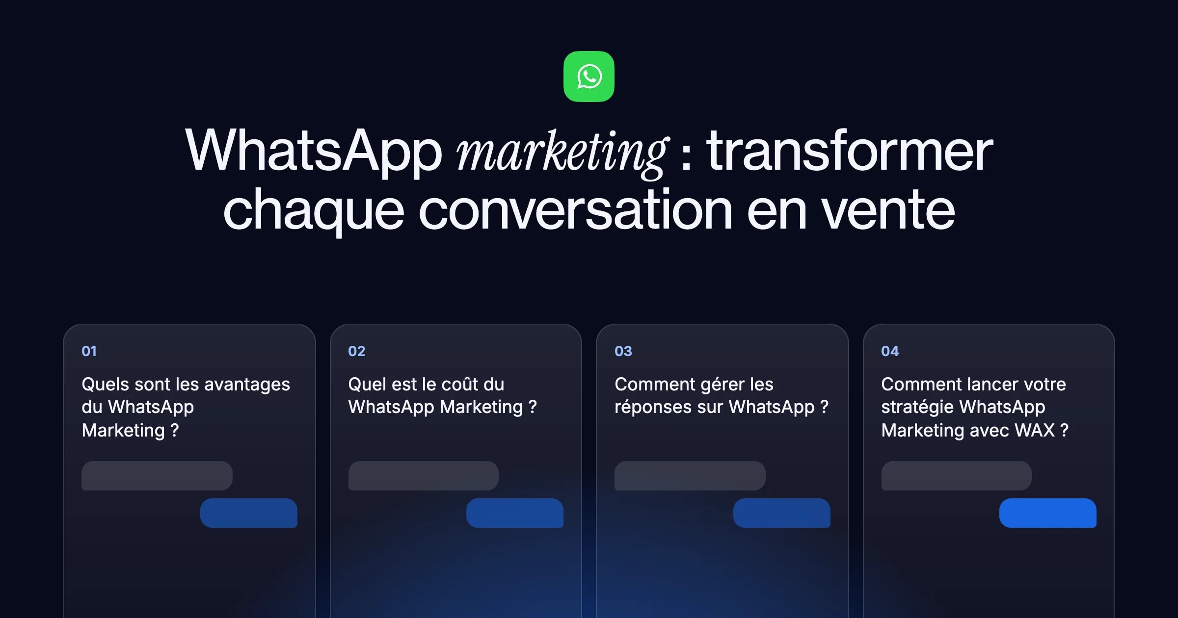 WhatsApp marketing : transformer chaque conversation en vente, et les quatre questions auxquelles il répond