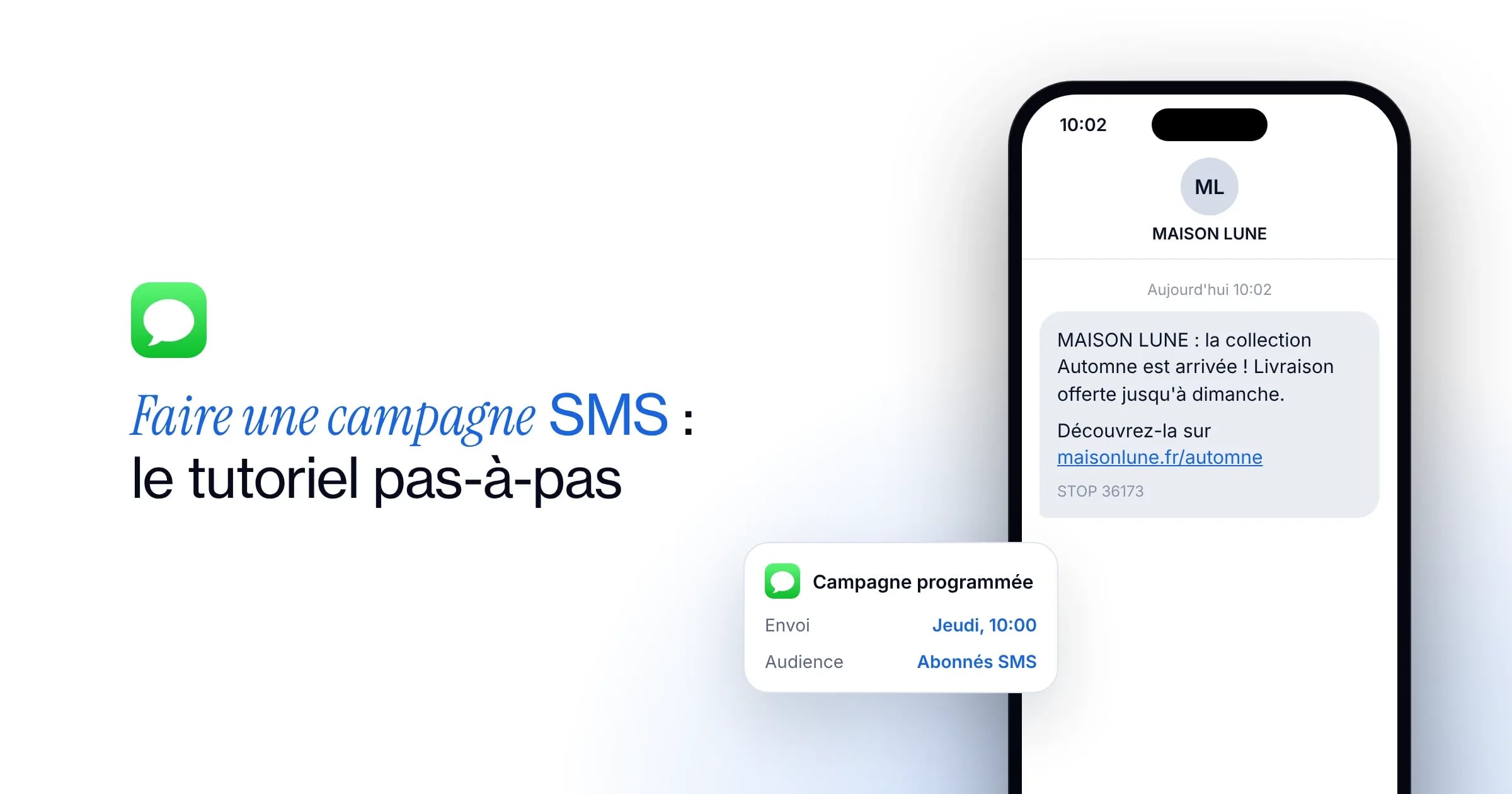Faire une campagne SMS : le tutoriel pas-à-pas, et un SMS de nouvelle collection programmé pour les abonnés SMS