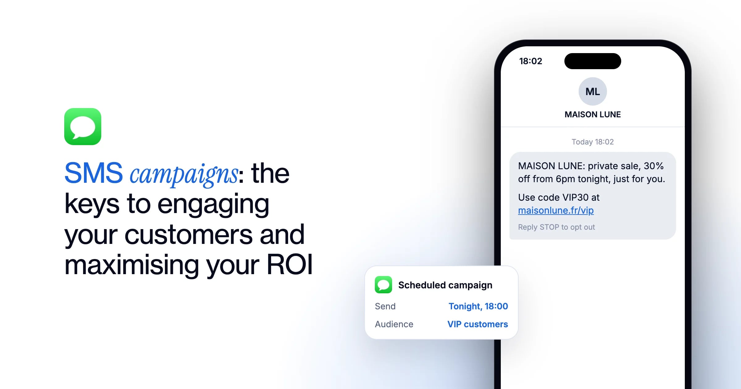 SMS campaigns: the keys to engaging your customers and maximising your ROI, and a private-sale SMS scheduled for VIP customers